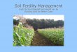 Credit to Fred Magdoff and Harold van Es Building Soils for Better … · 2015-02-12 · Building Soils for Better Crops . ... Crops are grown on compacted soils or otherwise physically