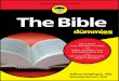 The Bible · The Bible For Dummies (9781119293507) was previously published as The Bible For Dummies (9780764552960). While this version features a new Dummies cover and design, the