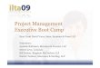ILTA 2009 Project Management Executive Boot Camp …ilta.personifycloud.com/webfiles/productfiles/585/ProjectManageme… · Communication Plan Template. Share the Plan Set the Expectation