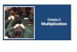 Chapter 4 Multiplication - Holbeach · Multiplication can be done in any order- this can be shown in the arrangement of arrays. Doubling is the inverse of halving Learning objectives