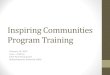 Inspiring Communities Program Training...Inspiring Communities web page for example). •Construction plans as approved by HRA. •Proof of insurance. •Certificate of Good Standing