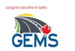 Going the Extra Mile for Safety - Greater Sudbury · Going the Extra Mile for Safety . 2+1 PILOT PROJECT Road Safety Advocacy Committee Sub- Committee of Temiskaming Shores Area Chamber