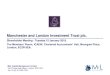 Manchester and London Investment Trust plc. · 2019-01-17 · Manchester and London Investment Trust plc. Shareholder Meeting - Tuesday 15 January 2019. The Members’ Room, ICAEW,