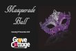 Masquerade Ball - Grove Cottage · About the event The ‘Masquerade Ball’ is the Grove Cottage annual Black Tie Ball where supporters of the charity can get together and enjoy