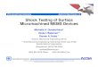 Shock Testing of Surface Micromachined MEMS Devices€¦ · Shock Testing of Surface Micromachined MEMS Devices Michelle A. Duesterhaus* Vesta I. Bateman** Darren A. Hoke * *Electro-Mechanical