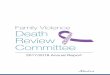 Family Violence Death Review Committee · Family Violence Death Review Committee Annual Report 2017/2018 5 Executive Summary Alberta’s Family Violence Death Review Committee (the