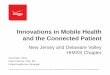 Innovations in Mobile Health and the Connected Patientdv.himsschapter.org/sites/himsschapter/files/Chapter... · 2016-04-13 · The Digital Dividend: First-Mover Advantage. Confidential