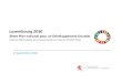 Luxembourg 2030...2018/09/27  · mise en œuvre des ODD OBJECTIFS: • en matière de financement climatique international, contribuer à hauteur de 120 millions d’euros • contribuer
