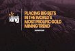 PLACING BIG BETS IN THE WORLD’S MOST PROLIFIC GOLD …addictedtoprofits.net/wp-content/uploads/2020/01/... · PLACING BIG BETS IN THE WORLD’S MOST PROLIFIC GOLD MINING TREND JANUARY