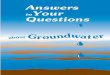 Answers toYour Questions · water professional for advice. For chemical contamination however, the effect on any person will depend on the type and degree of contamination, the amount