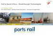 Rail in South Africa : Breakthrough Technologies · Locomotive Fleet of 2 522 Wagon Fleet of 69 700 Serves ~450 key accounts Transports ~4.5mt per week Employs ~26 304 ... Condition-based