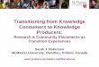 Transitioning from Knowledge Consumers to Knowledge Producers - University … · 2014-02-27 · The Campaign for McMaster University The Campaign for McMaster University Transitioning