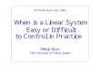 When is a Linear System Easy or Difficult to Control in ...helton/MTNSHISTORY/CONTENTS/200… · “H2 Regulation Performance Limits for SIMO Feedback Control Systems” by T.Bakhtiar