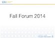 Fall Forum 2014 Final copy - San Jose State University Forum 2014 Fi… · Fall Forum 2014. Welcome New Faculty Dr. Cara Maffini Counselor Education Dr. Lisa Simpson Special Education