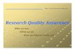 Research Quality AssuranceResearch Quality Assurance 2012.pdf · 2015-03-17 · Vacation Overload Pay Payout on SPS accounts Administrative Expense ... Cookie Bryant-Gawthrop. Who