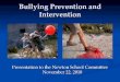 Bullying Prevention and Intervention the bullying affects the school environment.! Retaliation!! Retaliation