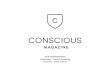 CONSCIOUSconsciousmagazine.co/wp-content/uploads/2013/04/Conscious_Med… · features social entrepreneurship, community development, innovation, global initiatives, and conscious