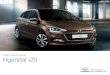 New Generation Hyundai i20€¦ · Designed and developed in Europe, the New Generation i20 exudes confidence from every angle. This latest interpretation of Hyundai’s ‘Fluidic