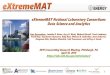 eXtremeMATNational Laboratory Consortium: Data Science and ... · Accelerating the Development of Extreme Environment Materials 1 eXtremeMATNational Laboratory Consortium: Data Science