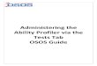 Administering the Ability Profiler via the Tests Tab OSOS ... · the Interest Profiler, Work Importance Locator and Ability Profiler go directly into the OSOS test tab. Professional