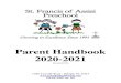 Parent Handbook 2020-2021 - preschoolatstfrancis.com · Parent Handbook 2020-2021 (Revised 8/13/20) 11401 Leesville Road ~ Raleigh, NC 27613  919.847.8205 ext. 262