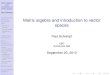 Matrix algebra and introduction to vector spacesfaculty.arts.ubc.ca/pschrimpf/526/lec03slides.pdf · 2014-09-03 · Matrix algebra and introduction to vector spaces Paul Schrimpf