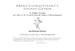 Mere Christianity Study Guide - brownchairbooks.com€¦ · Mere Christianity Study Guide is concerned not only that the faith is defensible but it is also transformational. This