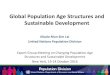 Global Population Age Structures and Sustainable …...Global Population Age Structures and Sustainable Development Nicole Mun Sim Lai United Nations Population Division0% 20% 40%
