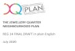 THE JEWELLERY QUARTER NEIGHBOURHOOD PLAN · • Creating a new routes to the cut-off parts of the Jewellery Quarter and a Zstring of pearls [ - new, high quality public spaces dotted