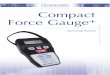 testing to perfection Compact Force Gauge · Operating Manual testing to perfection Force Gauge+ page 1 Contents The Compact Force Gauge (CFG+) Powering the Gauge 3 Using the Gauge