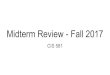 Midterm Review - Fall 2017cis581/Lectures/... · Midterm Review -F x Projects-Compute x Lectures-Compute x Catch of the day x CIS581Homework.J x 581 (130 unreac x practiceMidterm