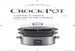 CHOOSE-A-CROCK ONE POT SLOW COOKER Pot roasts and corned meats should be barely covered with liquid