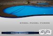 STEEL PANEL FORMS - Royal Palm Pools, Inc. · 2016-09-22 · Steel Panel Forms Cost effective Unlimited designs Simple installation Strengthens pool Increases profits Our steel panel