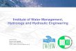 Department of Water Management, Hydrology and Hydraulic ...tempus-prj.onma.edu.ua/dlzone/qantus/vena2014/... · Hydrology and Hydraulic Engineering (IWHW) Institute of Safety and