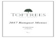 2017 Banquet Menus - Toftrees Golf Resort · 2017 Banquet Menus One Country Club Lane State College, PA 16803 814-234-8000 . All pricing subject to 6% sales tax and 20% service charge