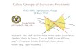 Galois Groups of Schubert Problemssottile/talks/16/Abuja.pdf · Galois Theory and the Schubert Calculus Galois theory originated by studying the symmetries of roots of poly-nomials
