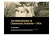 The Native Nurses of Queensland, Australia – 1940s · Queensland, Australia – 1940s 1. Indigenous Australian tribal boundaries 2 • Queensland population is 4,181,400 • Estimated