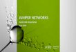 Juniper in The first half of 2018 · This presentation references non-GAAP financial measures, including (without limitation) those related to non-GAAP net income, diluted earnings