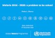 Pedro L. Alonso · 2017-03-21 · Global Malaria Eradication Program (1955–1968) In 1955, 8. th. World Health Assembly (WHA) held in Mexico, launched the first Global Malaria Eradication