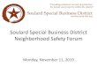 Soulard Special Business District Neighborhood Safety Forum · Soulard Neighborhood Safety Forum SSBD Tax Rate Structure • Current (2018) tax rate set at $.5819 per $100 assessed