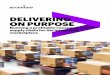 DELIVERING ON PURPOSE€¦ · they’re buying, consumers want it now. The strength of retail and CPG brands, and consumer loyalty to those brands, will depend on the purpose the