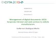 Management of digital documents: AECA Corporate intranet ... · In AECA-ITV have to help to roadworthiness corporate intranet: • Information, consultation and technical notes on