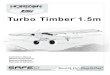 Turbo Timber 1 · SAFE® Select Technology (BNF Basic) The evolutionary SAFE Select technology can offer an extra level of protection so you can perform the ﬁ rst ﬂ ight with
