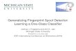 Generalizing Fingerprint Spoof Detectorbiometrics.cse.msu.edu/Publications/Fingerprint/Engelsmaetal... · Generalizing Fingerprint Spoof Detector: Learning a One-Class Classiﬁer