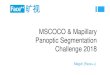 MSCOCO & Mapillary Panoptic Segmentation Challenge 2018presentations.cocodataset.org/ECCV18/COCO18-Panoptic-Megvii.pdf · Huanyu Liu Xiangyu Zhang Gang Yu Jian Sun Xu Liu Zeming Li