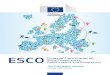 ESCO – European Classification of Skills/Competences, … · 2018. 6. 6. · • Boost online and skill-based job-matching . • Facilitate geographical and occupational mobility