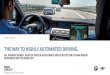 THE WAY TO HIGHLY AUTOMATED DRIVING. · THE TRANSITION BETWEEN PARTIALLY AND HIGHLY AUTOMATED DRIVING REPRESENTS A MAJOR STEP. FULLY AUTOMATION IS THE SUPREME DISCIPLINE. ON Page