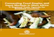 Public Disclosure Authorized Connecting Food Staples and Input … · 2015. 7. 29. · Food Staples at the Heart of an Ambitious Regional Policy Agenda 45 Trade Policies in the Service