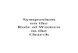 Symposium on the Role of Women in the Church of women in the... · 1See LaVonne Neff, “The Role of Women in American Protestantism, 1975” (chap. 9 in this volume). 1 It has traditionally