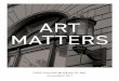ART MATTERS · Dr. Peter Springberg Dr. Wayne Yakes City of Fort Collins Cultural Services $10,000 - $19,999 Anonymous Eye Center of Northern Colorado Kaiser Permanente $1,000 - $2,499